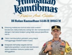 Polres Aceh Selatan Ingatkan Masyarakat Waspada Maling Rumah di Bulan Ramadan