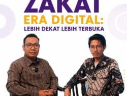 Zakat Era Digital, Begitu Dekat, Lebih Terbuka