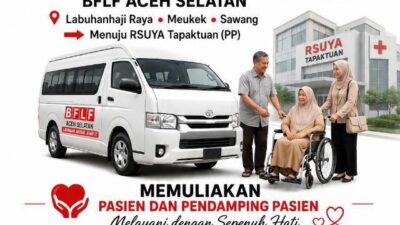 BFLF Aceh Selatan Layani Antar Jemput Gratis bagi Pasien Menuju RSUYA dan Cahaya Sehat Tapaktuan