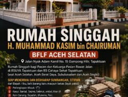 Rumah Singgah H Muhammad Kasim bin Chairuman Segera Beroperasi, BFLF Aceh Selatan Ajak Masyarakat Berdonasi