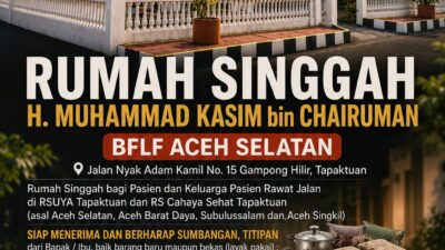 Rumah Singgah H Muhammad Kasim bin Chairuman Segera Beroperasi, BFLF Aceh Selatan Ajak Masyarakat Berdonasi
