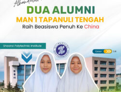2 Alumni MAN 1 Tapteng Raih Beasiswa Penuh ke China